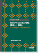 Mevlevi Manuscripts, 1268¿c. 1400