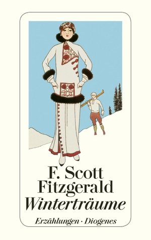Fitzgerald, F. Scott. Winterträume. Diogenes Verlag AG, 2012.