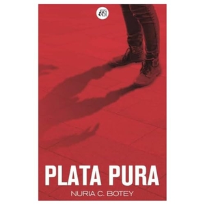 C. Botey, Nuria. Plata pura. Editorial t&t, 2021.