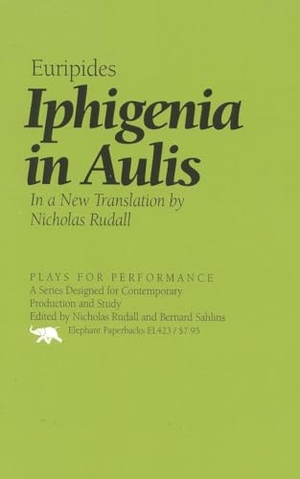Euripides. Iphigenia in Aulis. Ivan R. Dee, 1997.
