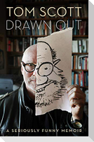Drawn Out: A Seriously Funny Memoir