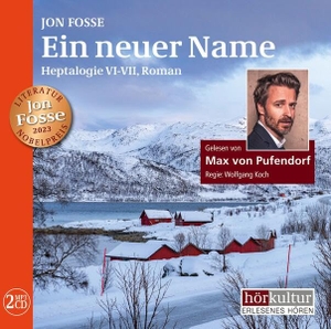 Fosse, Jon. Ein neuer Name - Heptalogie VI-VII. Hörkultur Verlag AG, 2026.