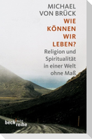 Wie können wir leben?