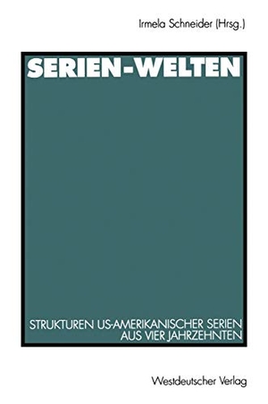 Schneider, Irmela (Hrsg.). Serien-Welten - Strukturen US-amerikanischer Serien aus vier Jahrzehnten. VS Verlag für Sozialwissenschaften, 1995.