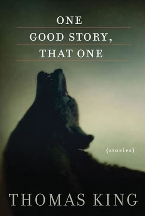 King, Thomas. One Good Story, That One. University of Minnesota Press, 2013.