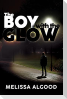 The Boy With The Glow