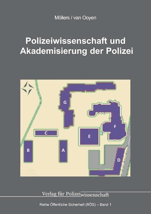 Möllers, Martin H. W. / Robert Chr. van Ooyen. Polizeiwissenschaft und Akademisierung der Polizei. Verlag f. Polizeiwissens., 2026.
