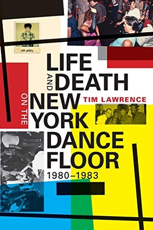 Lawrence, Tim. Life and Death on the New York Dance Floor, 1980-1983. Duke University Press, 2016.