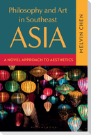 Philosophy and Art in Southeast Asia