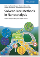 Solvent-Free Methods in Nanocatalysis