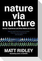 Nature via Nurture