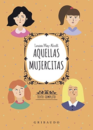 Alcott, Louisa May. Aquellas Mujercitas. Anagrama, 2021.