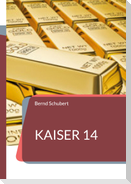 Kaiser 14