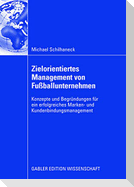 Zielorientiertes Management von Fußballunternehmen