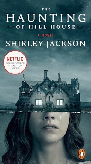 Jackson, Shirley. The Haunting of Hill House - A Novel. Random House, 2019.