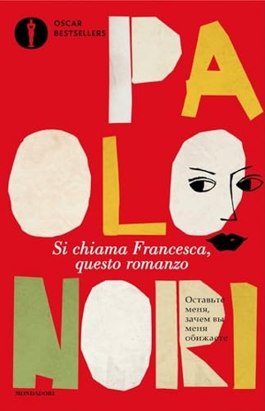 Nori, Paolo. Si chiama Francesca, questo romanzo. Mondadori, 2025.
