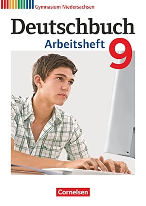 Germann, Michael / Grunow, Cordula et al. Deutschbuch 9. Schuljahr. Arbeitsheft mit Lösungen. Gymnasium Niedersachsen. Cornelsen Verlag GmbH, 2015.