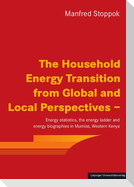 The Household Energy Transition from Global and Local Perspectives -