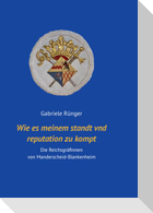 wie es meinem standt vnd reputation zukompt
