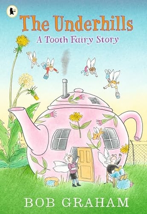 Graham, Bob. The Underhills - A Tooth Fairy Story : A magical adventure into a secret fairy world from Kate Greenaway Award-winner Bob Graham. Walker Books - IWUK, 2024.