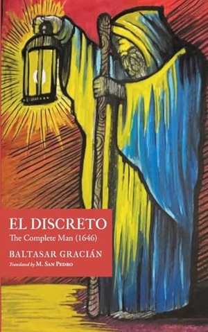 Gracian, Baltasar. El Discreto - The Complete Man (1646). St. Vitus Dance, 2023.