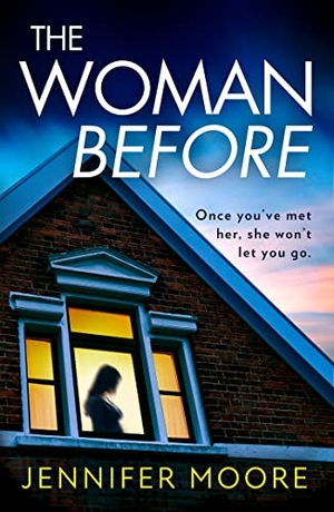 Moore, Jennifer. The Woman Before. HarperCollins, 2022.