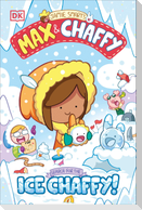 Max and Chaffy: Search for the Ice Chaffy