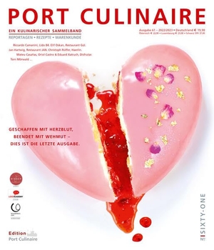 Ruhl, Thomas / Dollase, Jürgen et al. PORT CULINAIRE NO. SIXTY-ONE - Ein kulinarischer Sammelband. Port Culinaire GmbH, 2022.