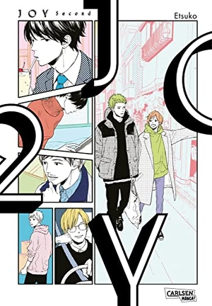 Etsuko. Joy Second - Sequelmanga zum BL-Manga »Joy«!. Carlsen Verlag GmbH, 2023.