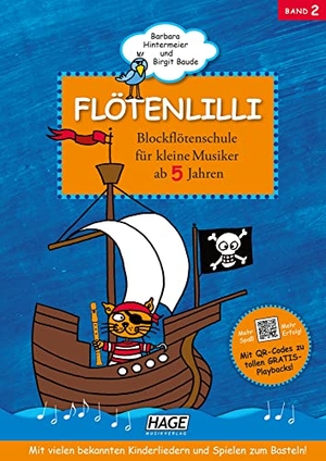 Hintermeier, Barbara / Birgit Baude. Flötenlilli 2 mit QR-Codes - Blockflötenschule für kleine Musiker. Für deutsche und barocke Griffweise. Hage Musikverlag, 2009.