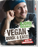 Vegan quick & easy