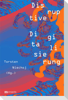 Disruptive Digitalisierung