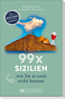 99 x Sizilien wie Sie es noch nicht kennen