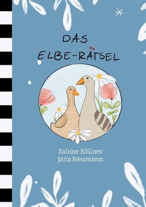 Köllner, Sabine. Das Elbe-Rätsel. Books on Demand, 2021.