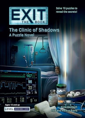 Maybach, Anna / Brand, Inka et al. Exit: The Book - The Clinic of Shadows - A Puzzle Novel. Union Square & Co., 2024.