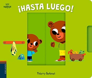 Bedouet, Thierry. ¡Hasta luego!. Editorial Luis Vives (Edelvives), 2017.