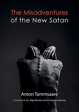 Tammsaare, Anton. The Misadventures of the New Satan. Norvik Press, 2018.