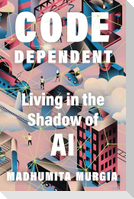 Code Dependent