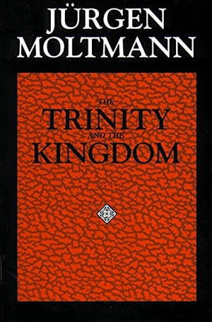 Moltmann, Jürgen. The Trinity and the Kingdom. Augsburg Fortress Publishing, 1993.