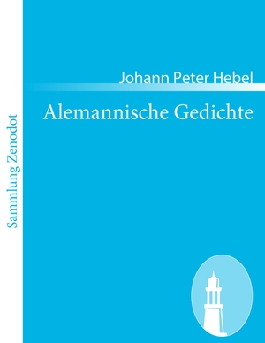 Hebel, Johann Peter. Alemannische Gedichte. Contumax, 2010.