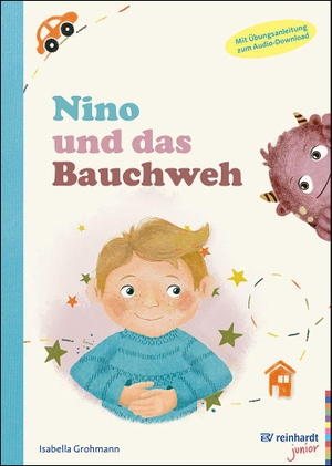 Grohmann, Isabella. Nino und das Bauchweh - Kinder mit geführter Hypnose sanft unterstützen. Ein Mitmachbuch zur Linderung von Bauchschmerzen und Übelkeit. Mit Übungsanleitung zum Audio-Download. Reinhardt Ernst, 2026.