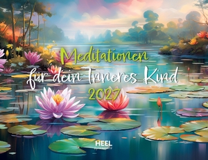 Meditationen für dein Inneres Kind Kalender 2027. Edition Lempertz, 2026.