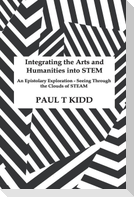 Integrating the Arts and Humanities into STEM: An Epistolary Exploration - Seeing Through the Clouds of STEAM