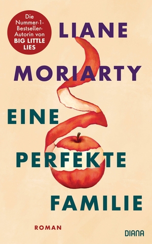 Moriarty, Liane. Eine perfekte Familie - Roman. Diana Verlag, 2022.