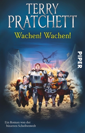 Pratchett, Terry. Wachen! Wachen! - Ein Roman von der bizarren Scheibenwelt. Piper Verlag GmbH, 2015.
