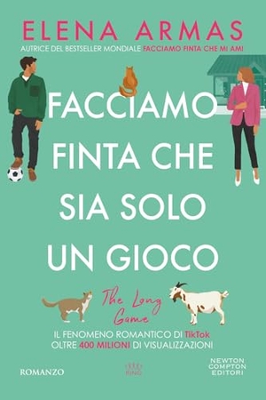 Armas, Elena. Facciamo finta che sia solo un gioco. Newton Compton Editori, 2025.
