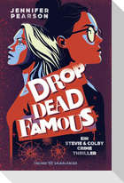 Drop Dead Famous