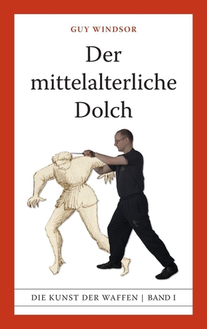 Windsor, Guy. Der mittelalterliche Dolch. Spada Press, 2015.