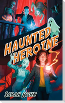 Haunted Heroine
