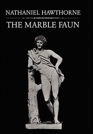 Hawthorne, Nathaniel. The Marble Faun. Wildside Press, 2025.